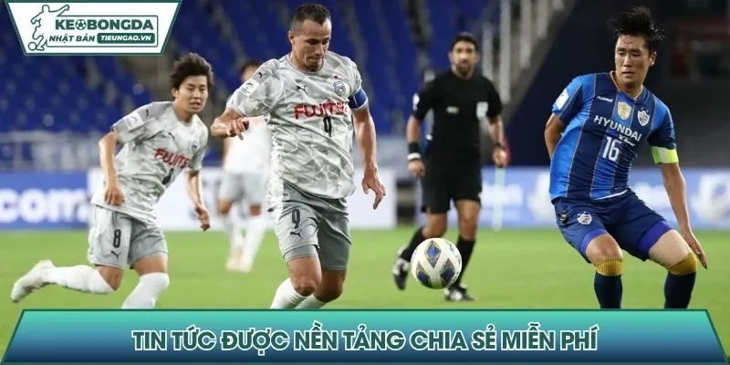 Tin tức được nền tảng chia sẻ miễn phí