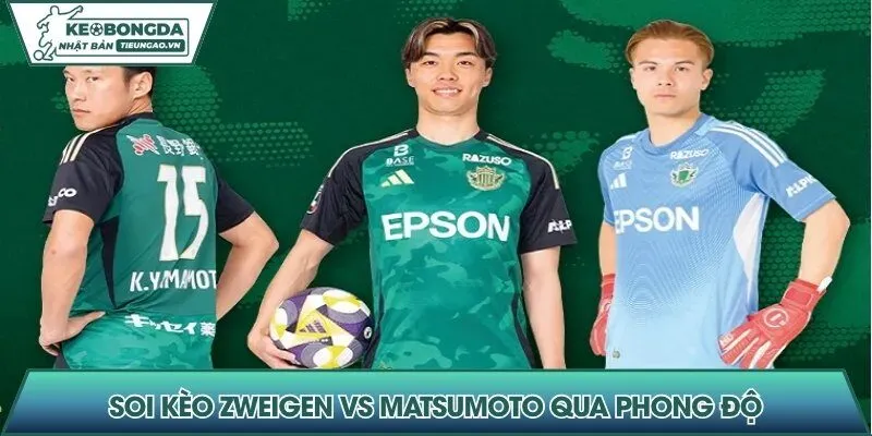 Nhận định, soi kèo Zweigen Kanazawa vs Matsumoto Yamaga qua phong độ