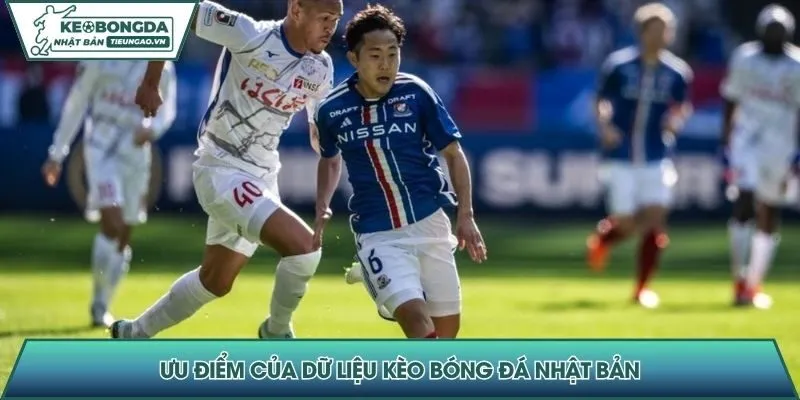 Ưu điểm của dữ liệu Kèo bóng đá Nhật Bản